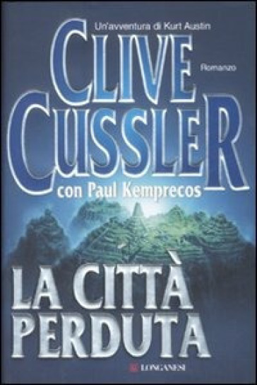 La città perduta - Clive Cussler - Paul Kemprecos