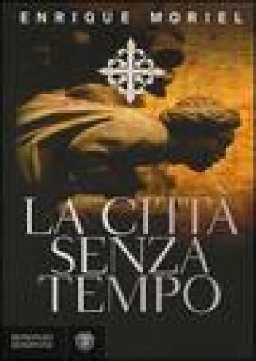 La città senza tempo - Enrique Moriel