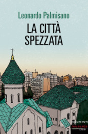 La città spezzata