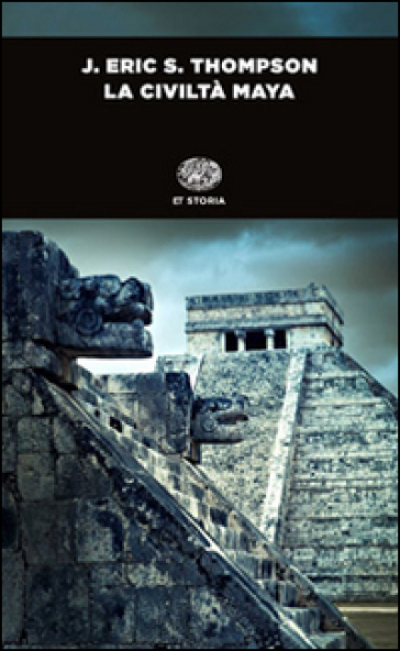 La civiltà maya - John Eric Thompson