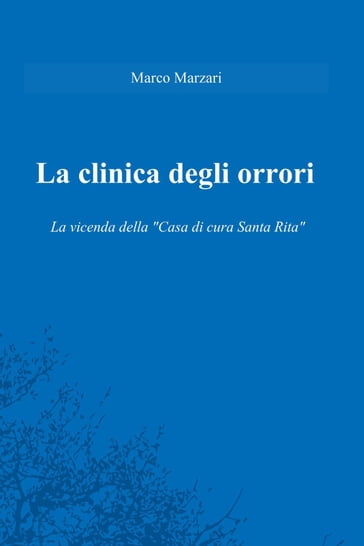 La clinica degli orrori - Marco Mario Marzari