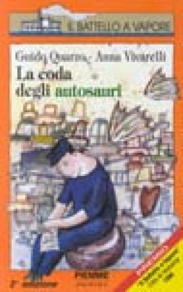 La coda degli autosauri - Guido Quarzo - Anna Vivarelli