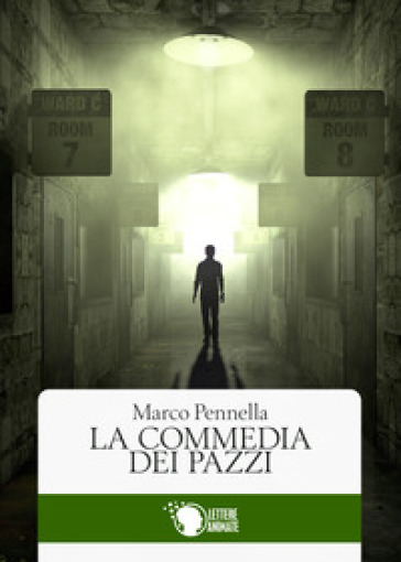 La commedia dei pazzi - Marco Pennella