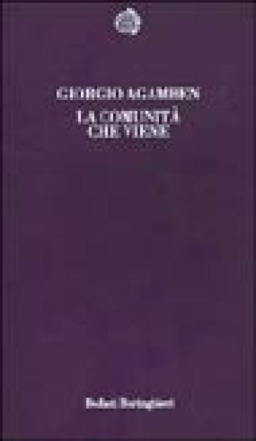 La comunità che viene - Giorgio Agamben