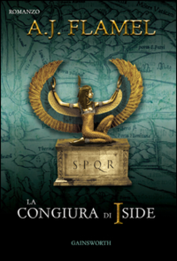 La congiura di Iside - A. J. Flamel