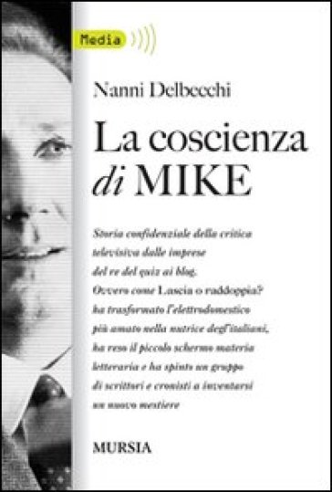 La coscienza di Mike - Nanni Delbecchi