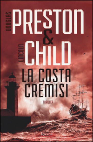 La costa cremisi - Douglas Preston - Lincoln Child