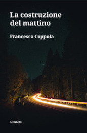 La costruzione del mattino