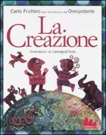 La creazione - Carlo Fruttero