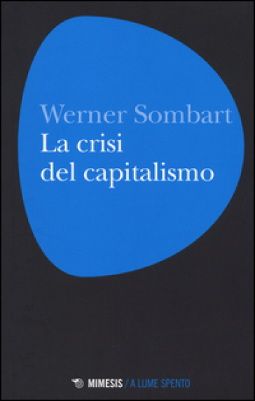 La crisi del capitalismo - Werner Sombart