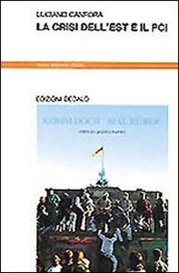La crisi dell'Est e il PCI - Luciano Canfora