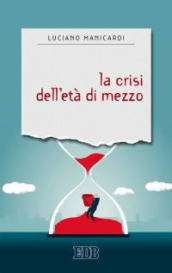 La crisi dell età di mezzo