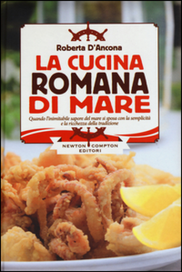 La cucina romana di mare - Roberta D