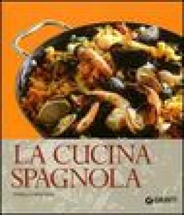 La cucina spagnola - Camillo Massina