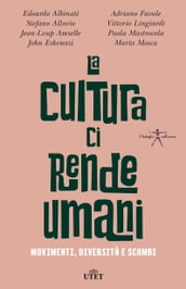 La cultura ci rende umani