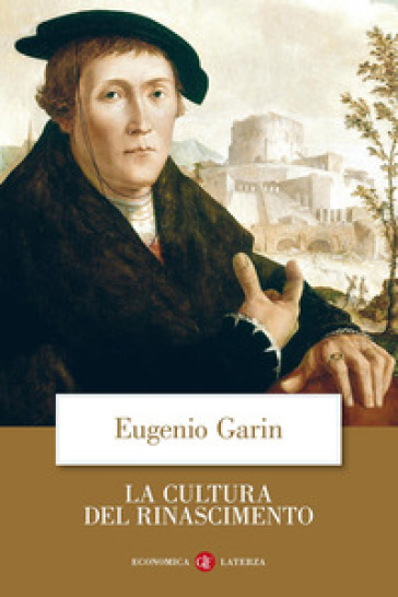 La cultura del Rinascimento - Eugenio Garin