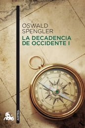 La decadencia de Occidente I