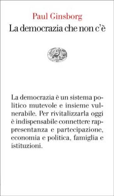 La democrazia che non c'è - Paul Ginsborg