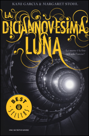 La diciannovesima luna - Kami Garcia - Margaret Stohl