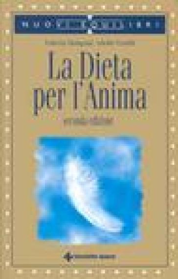 La dieta per l'anima - Adolfo Panfili - Valeria Mangani