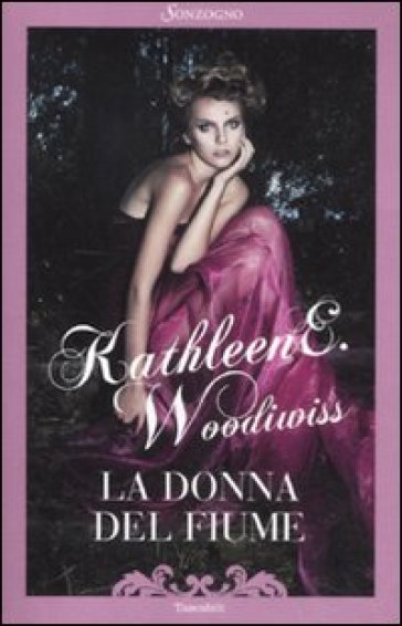 La donna del fiume - Kathleen E. Woodiwiss