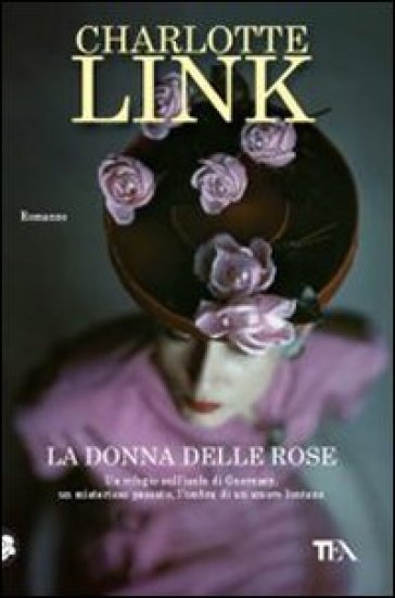 La donna delle rose - Charlotte Link