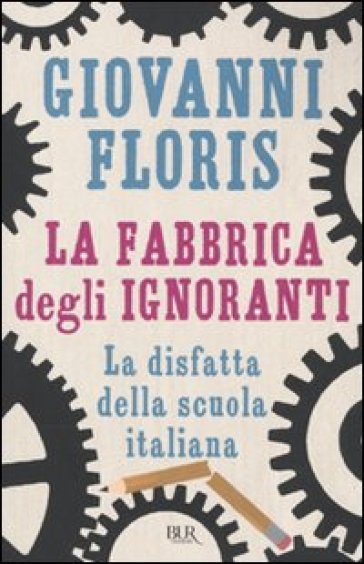 La fabbrica degli ignoranti - Giovanni Floris