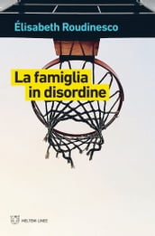 La famiglia in disordine