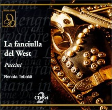 La fanciulla del wes - Giacomo Puccini