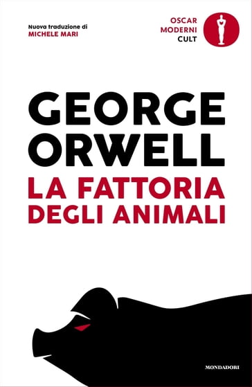 La fattoria degli animali - Orwell George - Michele Mari