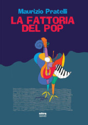 La fattoria del pop