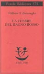 La febbre del ragno rosso