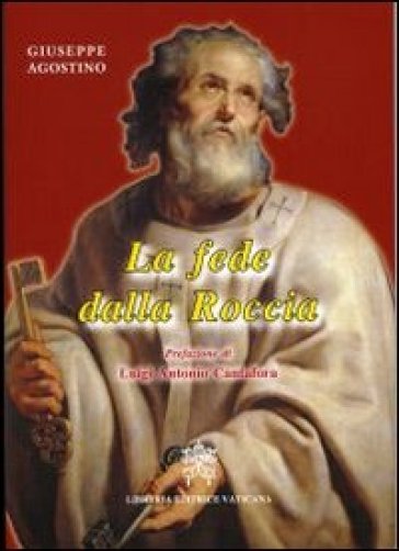 La fede della roccia - Giuseppe Agostino