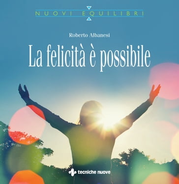 La felicità è possibile - Roberto Albanesi