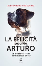 La felicità secondo Arturo