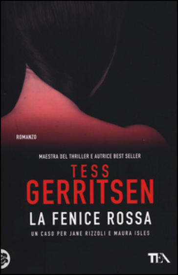 La fenice rossa - Tess Gerritsen