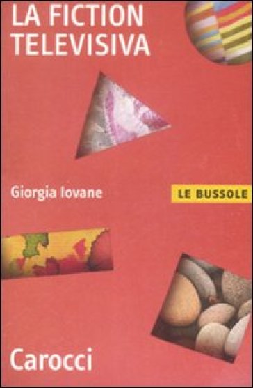 La fiction televisiva - Giorgia Iovane