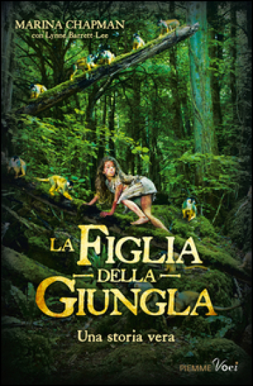 La figlia della giungla - Marina Chapman - Lynne Barret-Lee