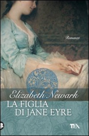 La figlia di Jane Eyre - Elizabeth Newark