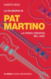 La filosofia di Pat Martino