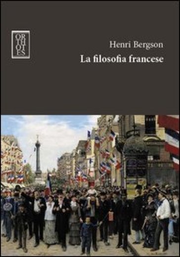 La filosofia francese - Henri Bergson