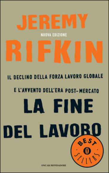 La fine del lavoro - Jeremy Rifkin