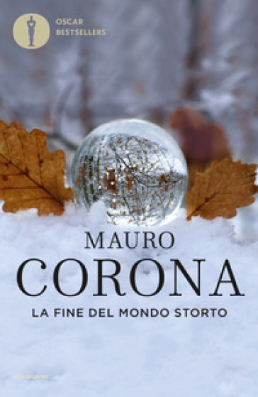 La fine del mondo storto - Mauro Corona