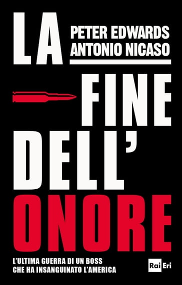 La fine dell'onore - Antonio Nicaso - Peter Edwards