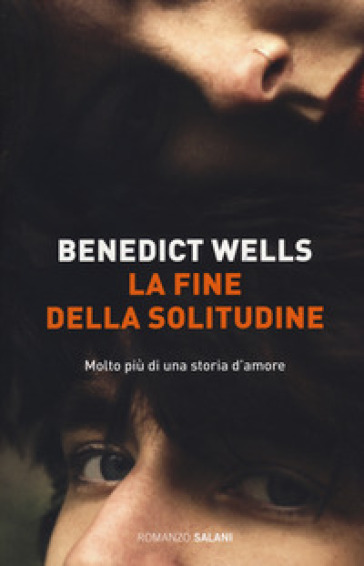 La fine della solitudine - Benedict Wells