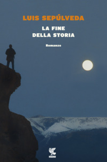 La fine della storia - Luis Sepulveda