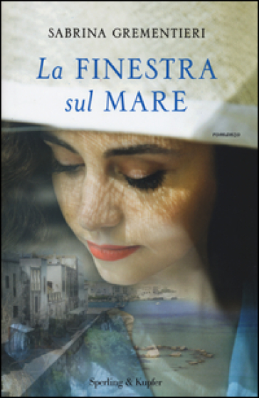 La finestra sul mare - Sabrina Grementieri