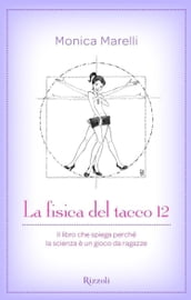 La fisica del tacco 12