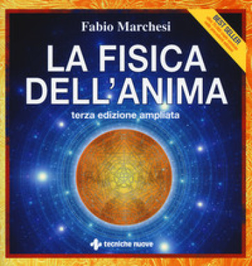 La fisica dell'anima - Fabio P. Marchesi