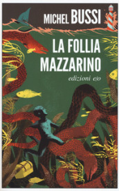 La follia Mazzarino